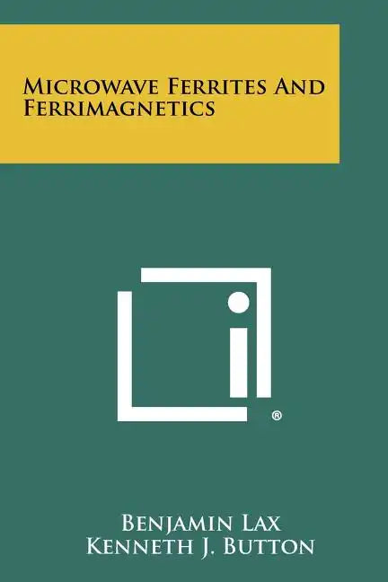 Microwave Ferrites And Ferrimagnetics - Paperback