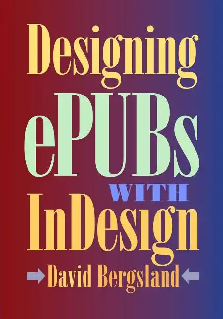 Designing ePUBs With InDesign - Paperback