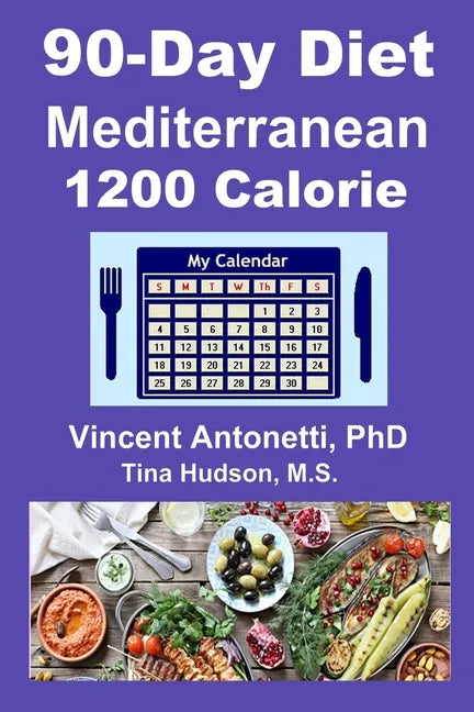 90-Day Mediterranean Diet - 1200 Calorie - Paperback
