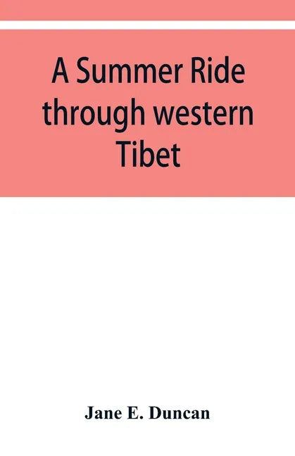 A summer ride through western Tibet - Paperback