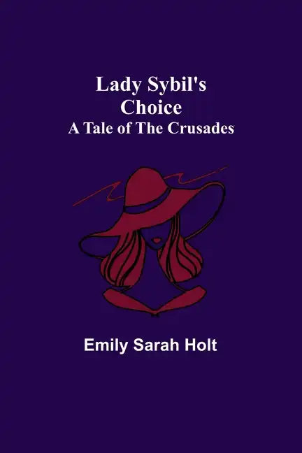 Lady Sybil's Choice: A Tale of the Crusades - Paperback