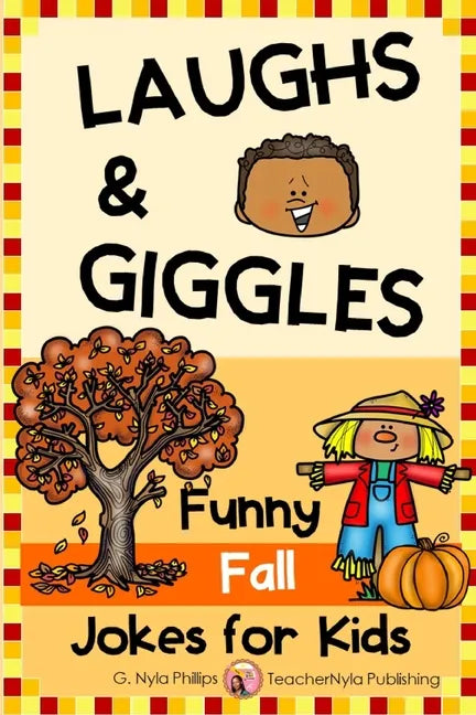 Fall Jokes for Kids: You'll Fall Over Laughing with these Autumn Jokes, Knock-Knock Jokes, and Tongue Twisters! - Paperback