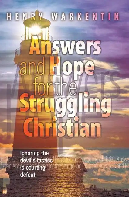 Answers and Hope for the Struggling Christian - Paperback