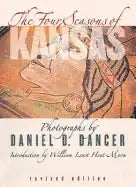 The Four Seasons of Kansas: Revised Edition - Hardcover