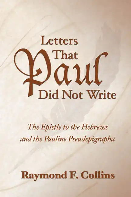 Letters That Paul Did Not Write - Paperback