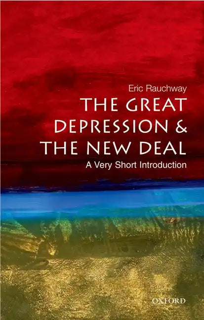 The Great Depression and the New Deal: A Very Short Introduction - Paperback