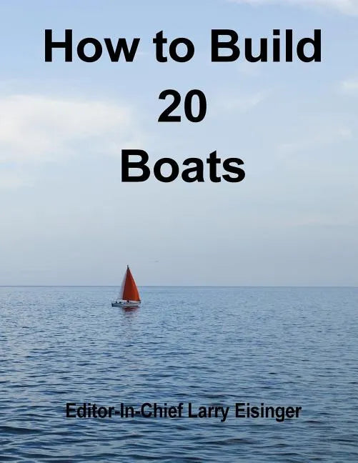 How to Build 20 Boats - Paperback