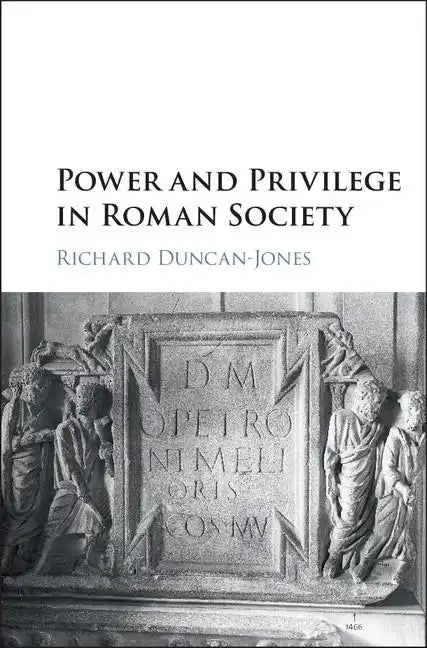 Power and Privilege in Roman Society - Hardcover
