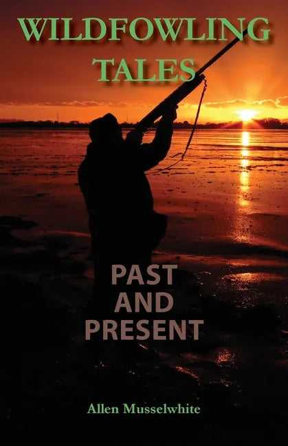 Wildfowling Tales Past and Present - Paperback