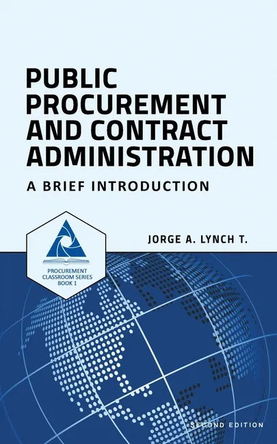 Public Procurement and Contract Administration: A Brief Introduction - Paperback