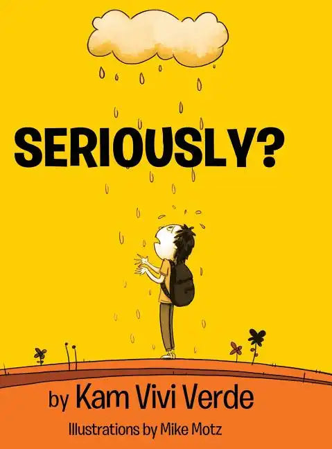 Seriously? - Hardcover