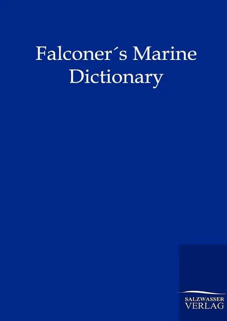 Falconers Marine Dictionary (1780) - Paperback