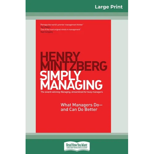 Simply Managing: What Managers Do - and Can Do Better (16pt Large Print Edition) - Paperback