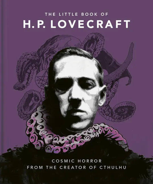 The Little Book of HP Lovecraft: Wit & Wisdom from the Creator of Cthulhu - Hardcover