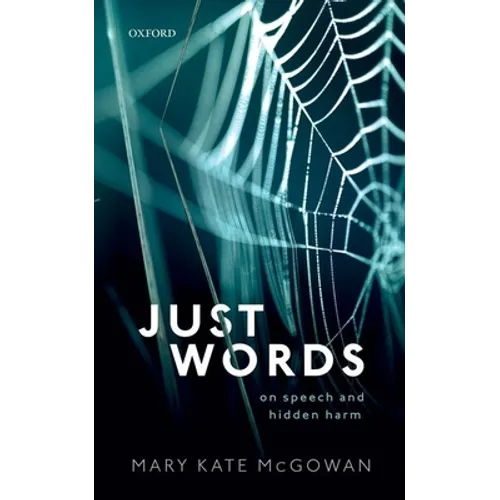 Just Words: On Speech and Hidden Harm - Paperback
