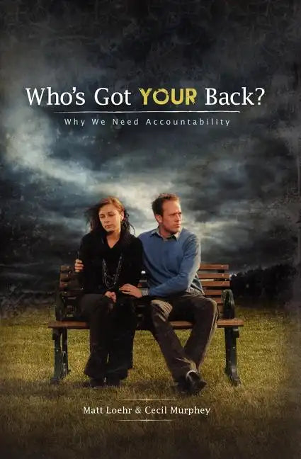 Who's Got Your Back: Why we need accountability. - Paperback