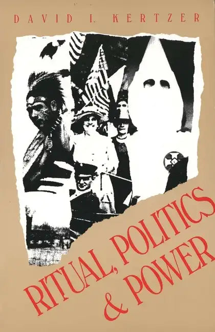 Ritual, Politics, and Power - Paperback