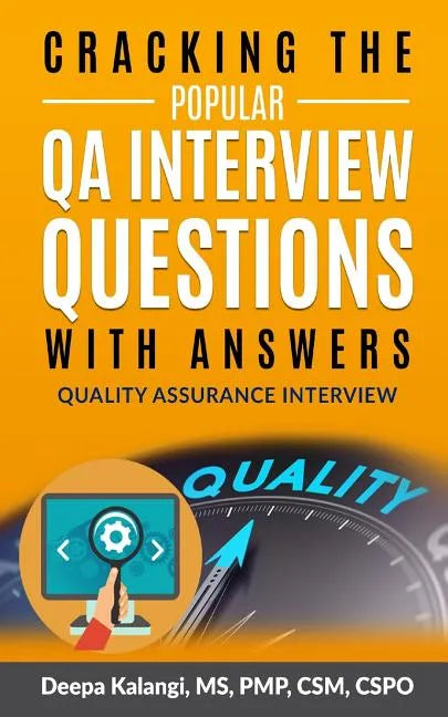 Cracking The Popular QA Interview Questions with Answer: 135 Quality Assurance / Testing Interview Questions - Paperback