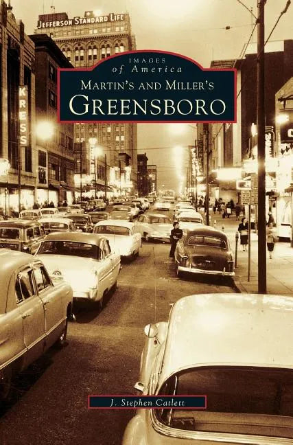 Martin & Miller's Greensboro - Hardcover
