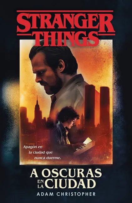 A Oscuras En La Ciudad: Stranger Things / Stranger Things: Darkness on the Edge of Town - Paperback