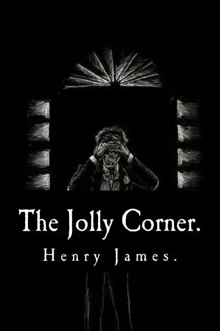 The Jolly Corner by Henry James. - Paperback