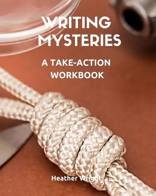 Writing Mysteries: A Take-Action Workbook - Paperback