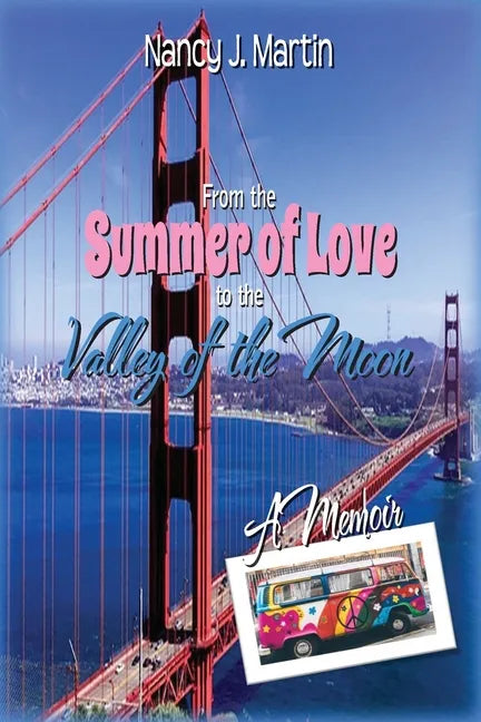 From the Summer of Love to the Valley of the Moon - Paperback