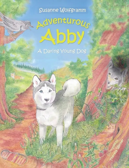 Adventurous Abby: A Daring Young Dog - Paperback