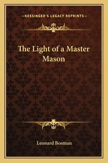The Light of a Master Mason - Paperback