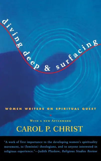 Diving Deep & Surfacing: Women Writers on Spiritual Quest - Paperback