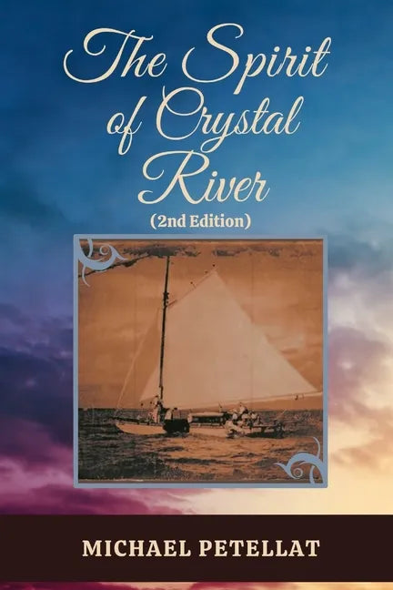 The Spirit of Crystal River - Paperback