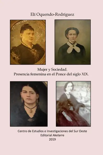 Mujer y sociedad. Presencia femenina en el Ponce del siglo XIX - Paperback