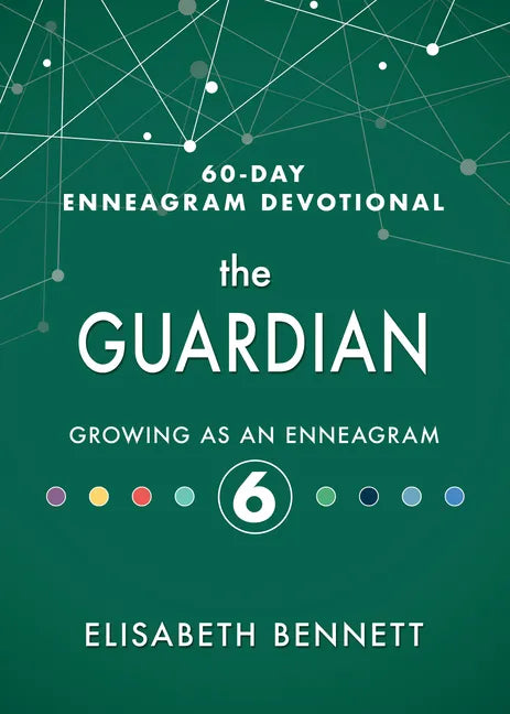 The Guardian: Growing as an Enneagram 6 - Hardcover