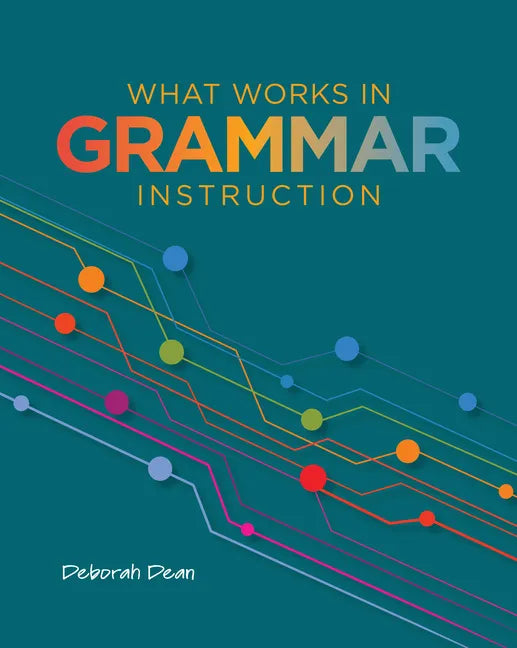What Works in Grammar Instruction - Paperback