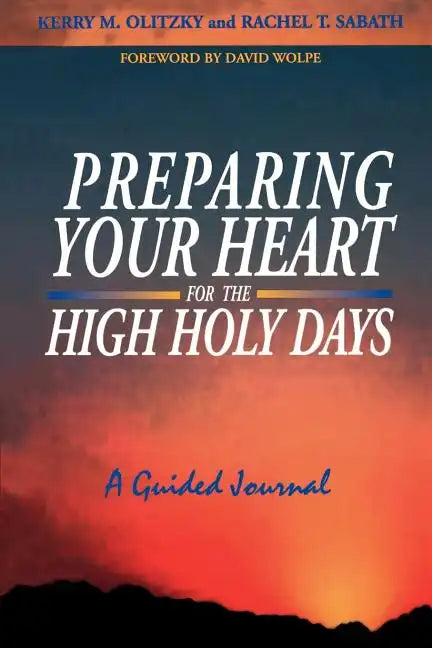 Preparing Your Heart for the High Holy Days: A Guided Journal - Paperback