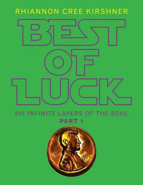Best of Luck: 955 Infinite Layers of the Soul - Paperback