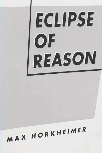 Eclipse of Reason - Paperback