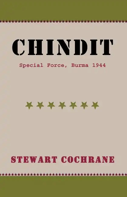 Chindit: Special Force, Burma 1944 - Paperback