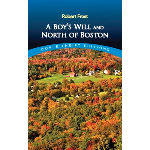 A Boy's Will and North of Boston - Paperback