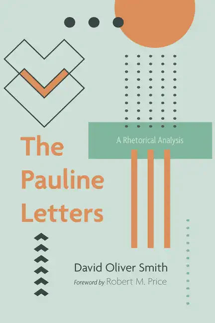 The Pauline Letters: A Rhetorical Analysis - Paperback