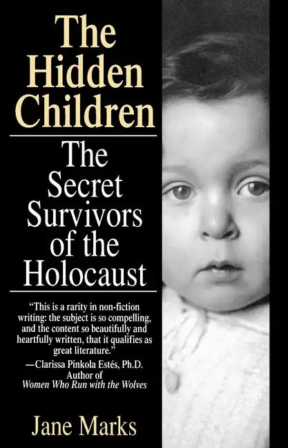 The Hidden Children: The Secret Survivors of the Holocaust - Paperback