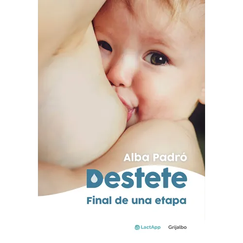 Destete. Final de Una Etapa / Weaning. the End of a Phase - Paperback