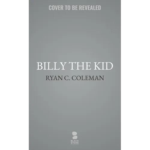 Billy the Kid: The War for Lincoln County - Hardcover