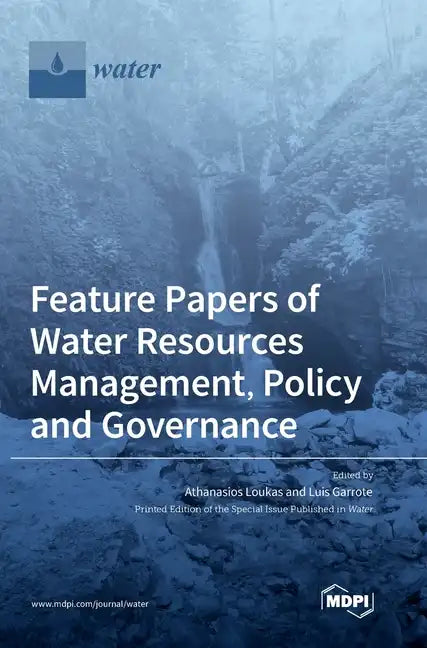 Feature Papers of Water Resources Management, Policy and Governance - Hardcover