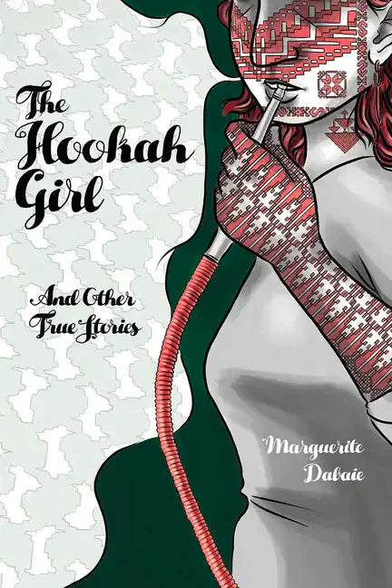 The Hookah Girl: And Other True Stories - Paperback