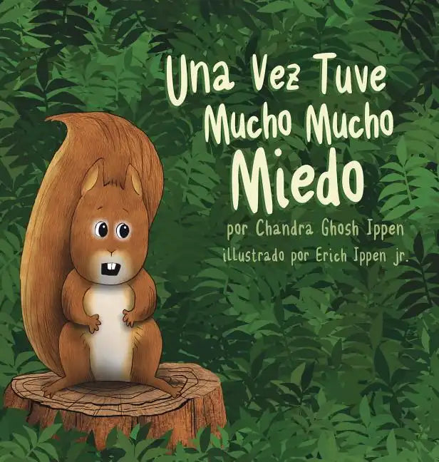 Una Vez Tuve Mucho Mucho Miedo - Hardcover