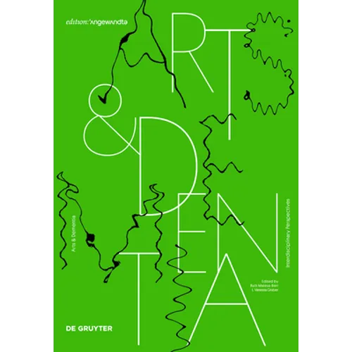 Arts & Dementia: Interdisciplinary Perspectives - Hardcover
