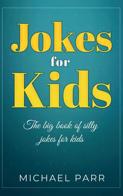 Jokes for Kids: The big book of silly jokes for kids - Hardcover