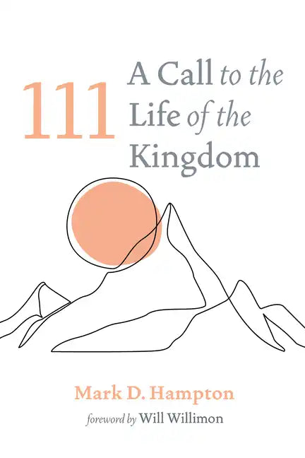 111: A Call to the Life of the Kingdom - Paperback