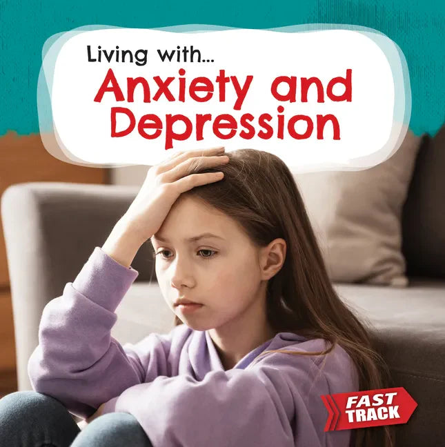 Anxiety and Depression - Library Binding